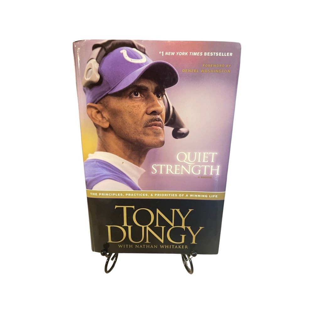 Tony Dungy : Quiet Strength : Autobiography : Hardcover 1st Printing